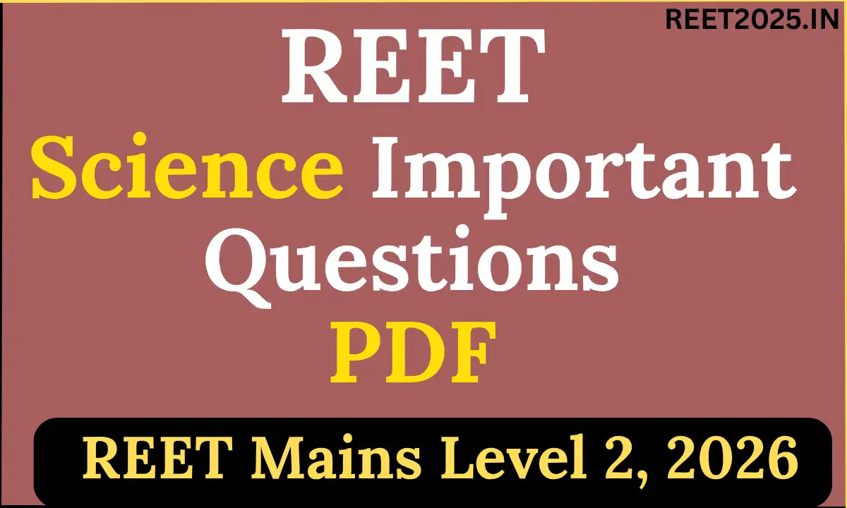 REET Mains Science Questions